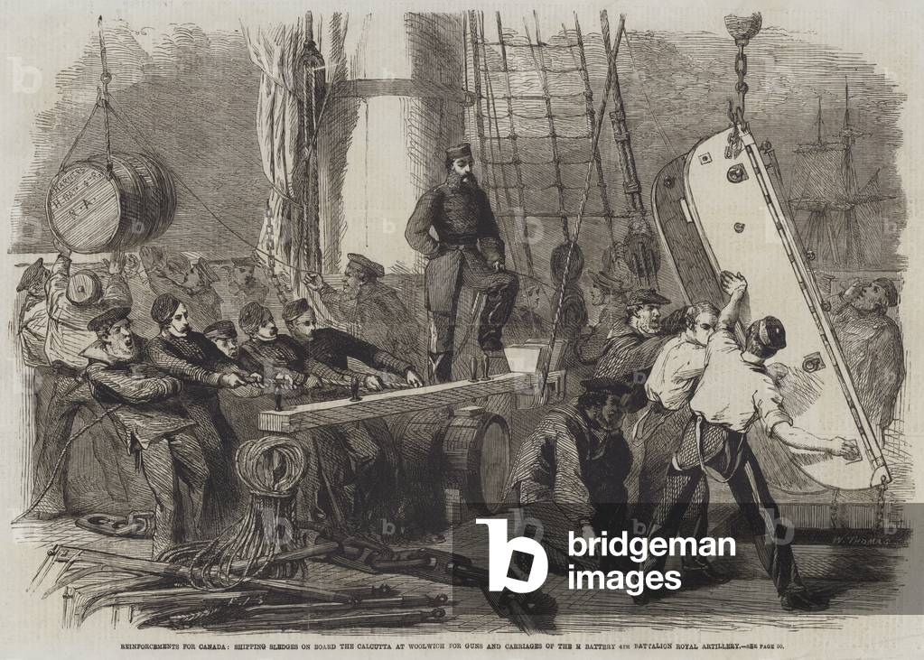Reinforcements for Canada, shipping Sledges on Board the Calcutta at Woolwich for Guns and Carriages of the H Battery 4th Battalion Royal Artillery (engraving)
