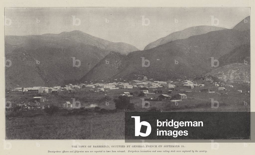 The Town of Barberton, occupied by General French on 13 September (b/w photo)