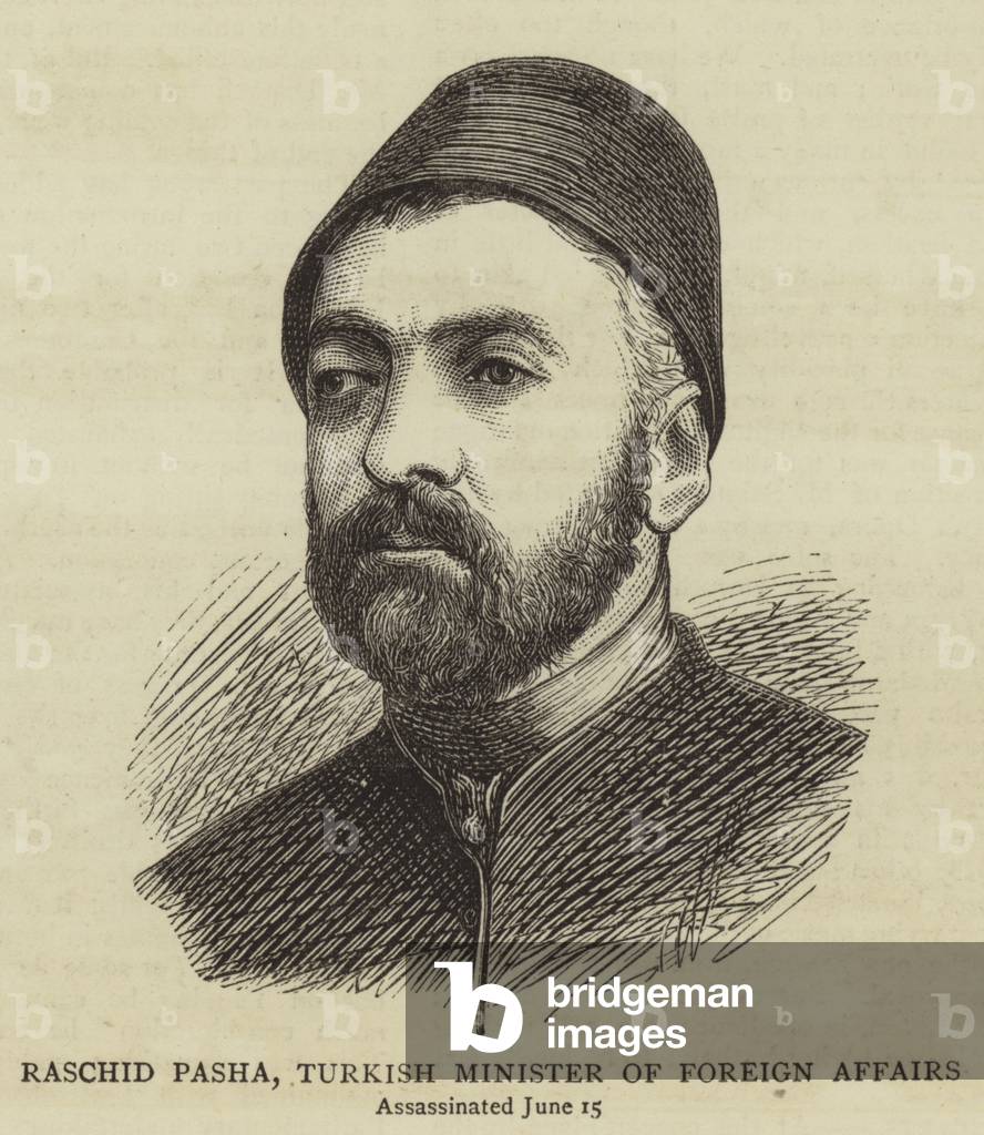 Raschid Pasha, Turkish Minister of Foreign Affairs (engraving)