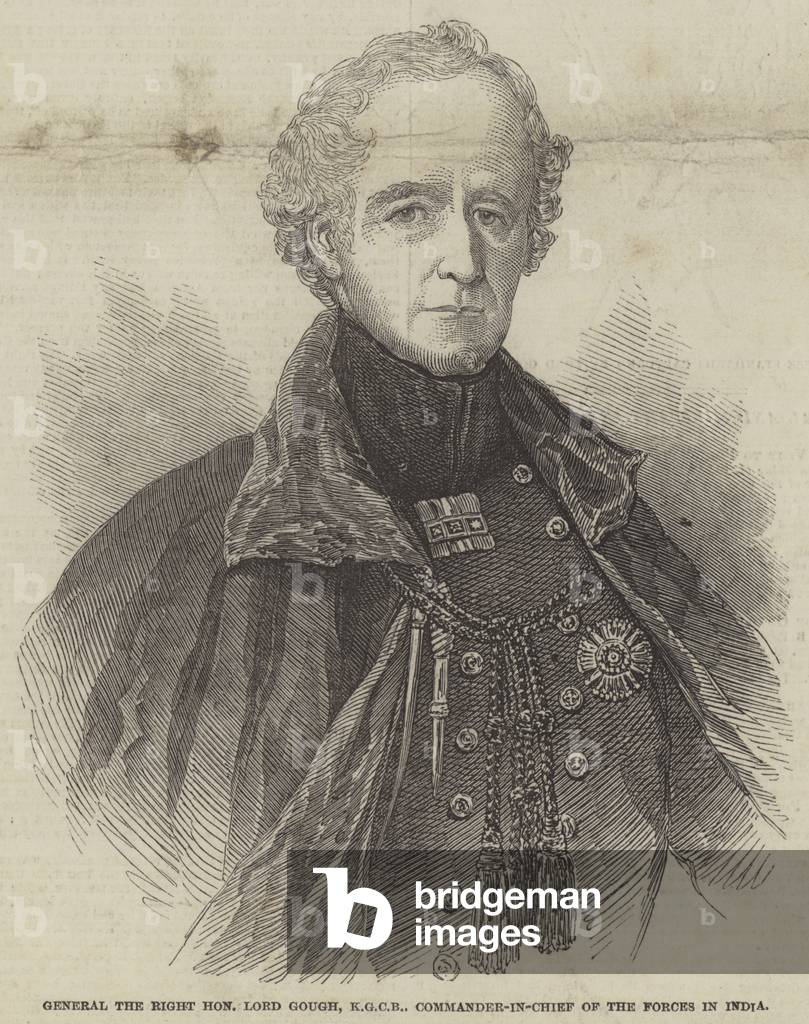 General the Right Honourable Lord Gough, KGCB, Commander-in-Chief of the Forces in India (engraving)
