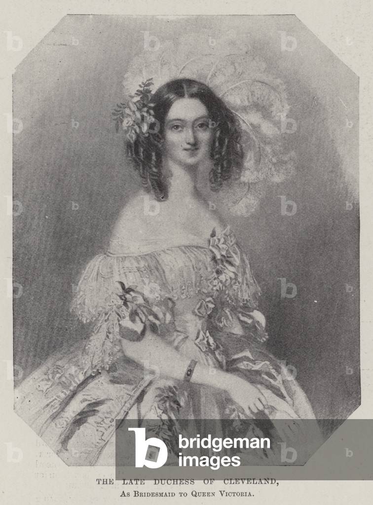 The late Duchess of Cleveland, as Bridesmaid to Queen Victoria (litho)