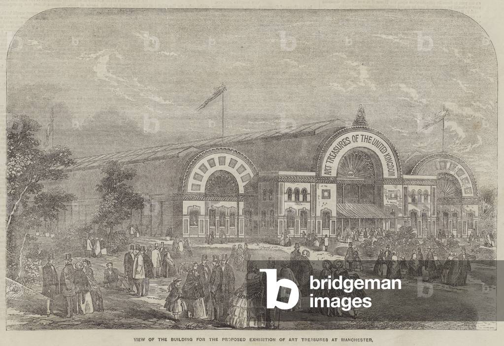 View of the Building for the Proposed Exhibition of Art Treasures at Manchester (engraving)