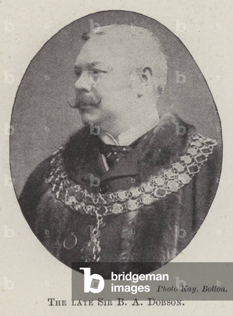 The late Sir B A Dobson (b/w photo)