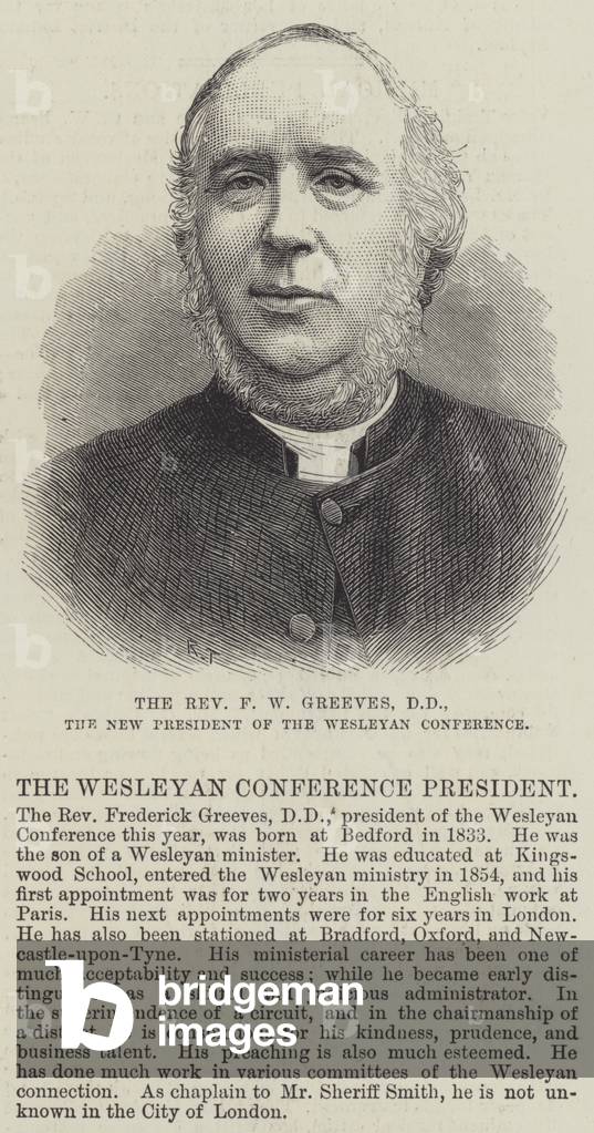 The Reverend F W Greeves, DD, the New President of the Wesleyan Conference (engraving)