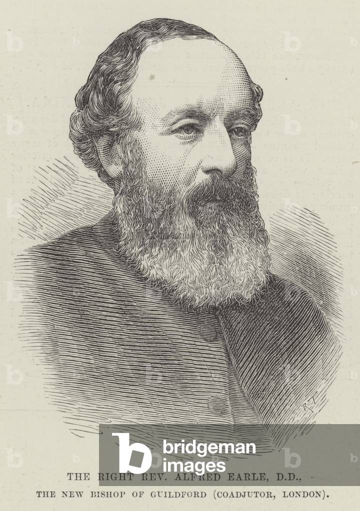 The Right Reverend Alfred Earle, DD, the New Bishop of Guildford (Coadjutor, London) (engraving)