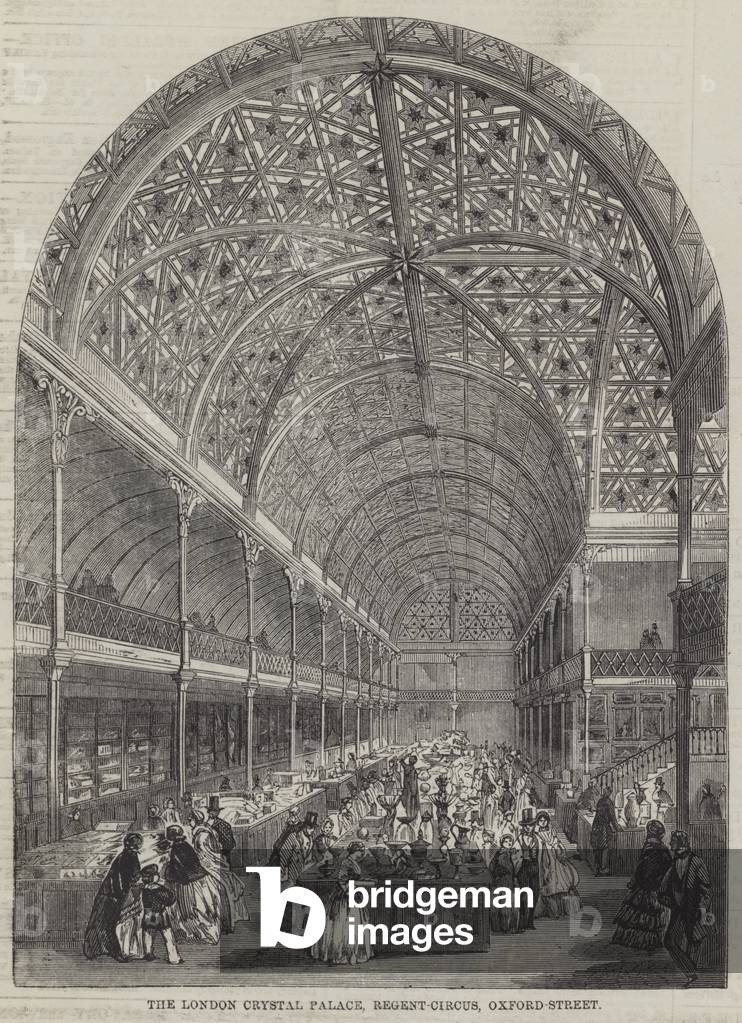 The London Crystal Palace, Regent-Circus, Oxford-Street (engraving)