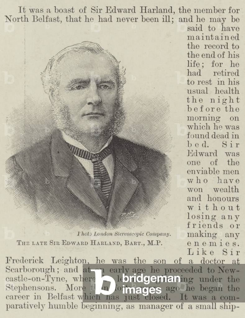 The late Sir Edward Harland, Baronet, MP (engraving)