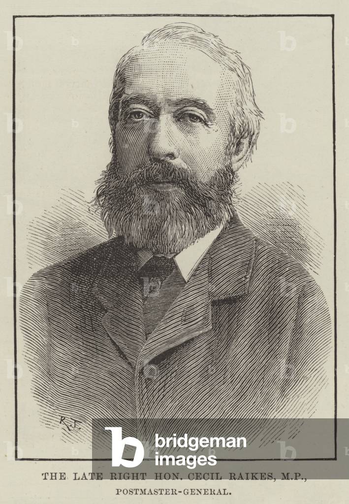 The late Right Honourable Cecil Raikes, MP, Postmaster-General (engraving)