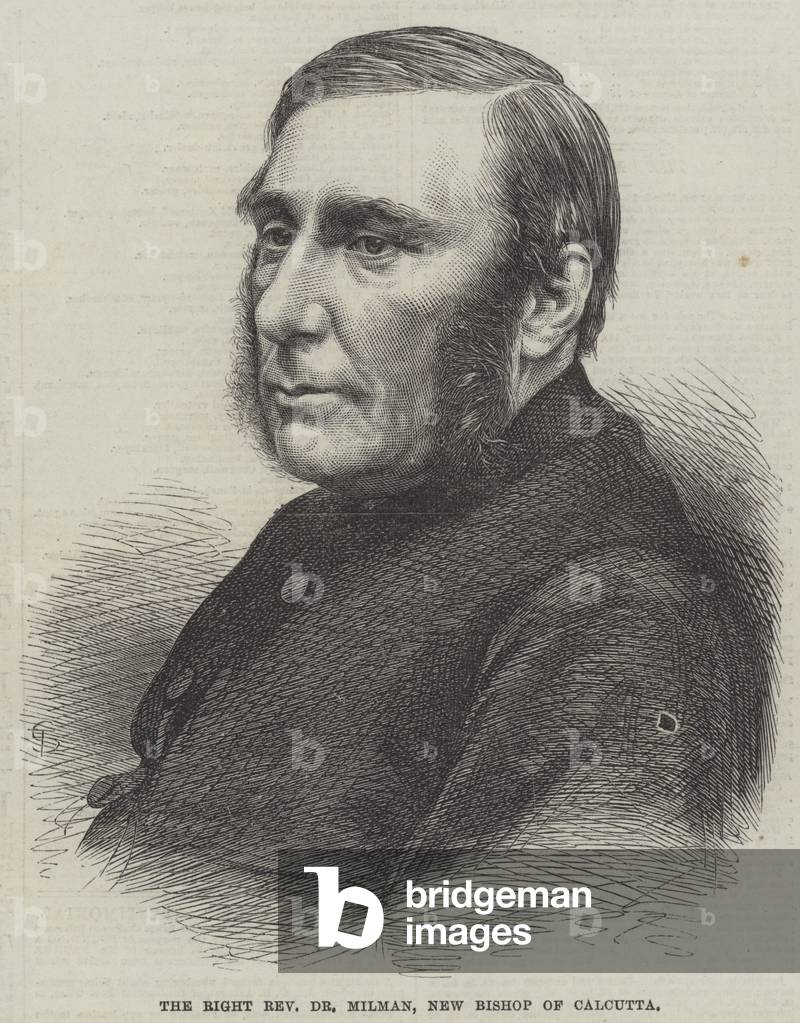 The Right Reverend Dr Milman, New Bishop of Calcutta (engraving)