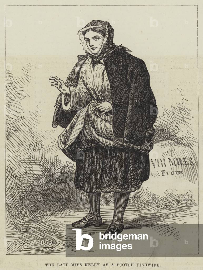 The late Miss Kelly as a Scotch Fishwife (engraving)