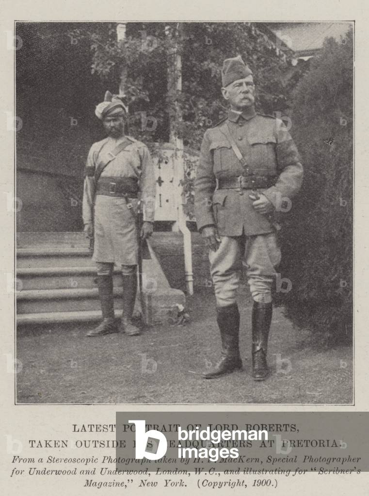 Latest Portrait of Lord Roberts, taken outside his Headquarters at Pretoria (b/w photo)