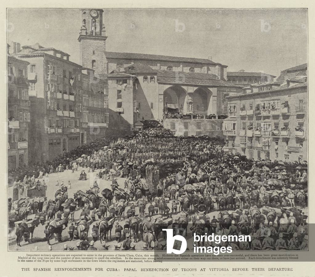The Spanish Reinforcements for Cuba, Papal Benediction of Troops at Vittoria before their Departure (litho)