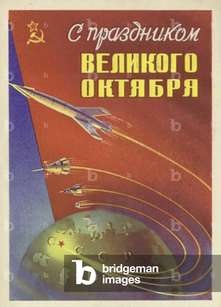 Soviet propaganda commemorating the anniversary of the October Revolution and the development of the space programme (colour litho)