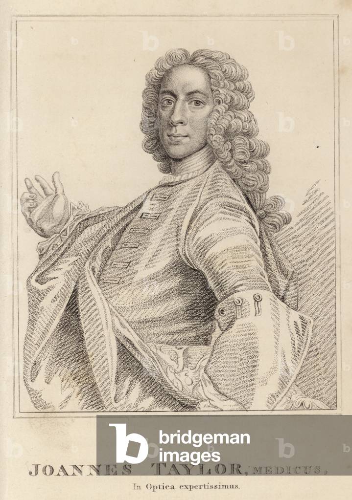 Joannes Taylor, medicus, In Optica expertissimus (engraving)