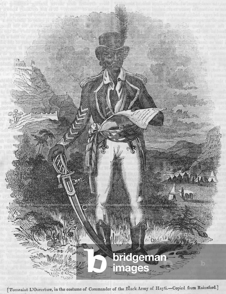 Toussaint L'Ouverture, in the costume of Commander of the Black Army of Hayti (engraving)