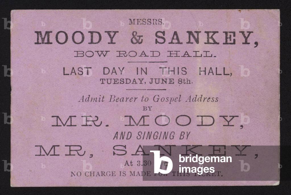 Ticket to a meeting with American evangelist preacher Dwight L Moody and gospel singer Ira D Sankey, Bow Road Hall, London, 1873-1875 (litho)