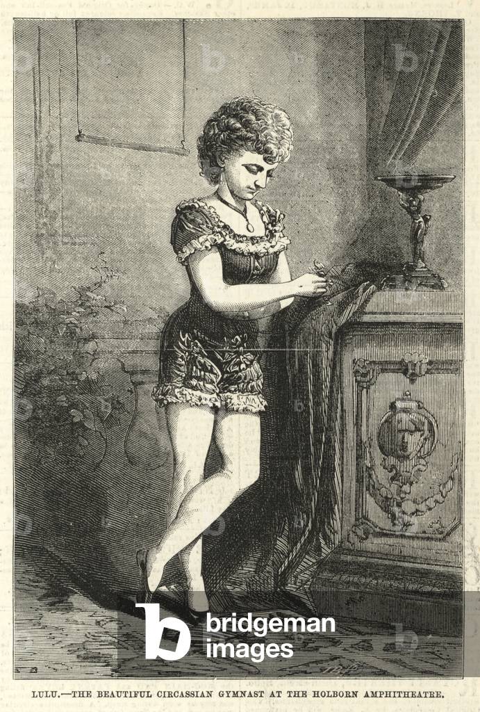 Lulu, the beautiful Circassian gymnast at the Holborn Amphitheatre (engraving)