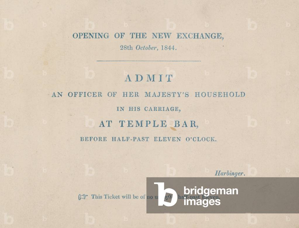 Admission ticket to the opening of the new Royal Exchange, London, on 29 October 1844 (engraving)