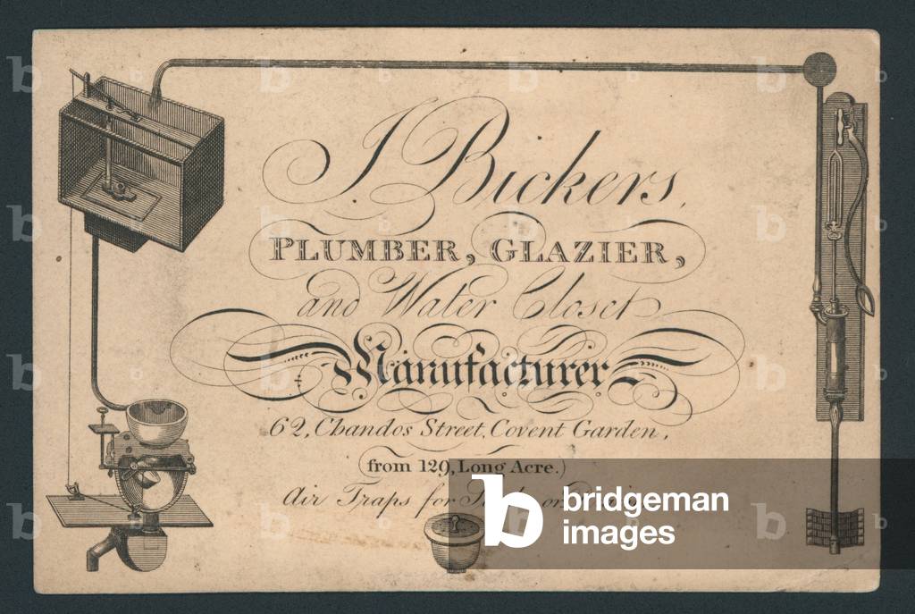 J Bickers, plumber, glazier and water closet manufacturer, 62 Chandos Street, Covent Garden, trade card (engraving)