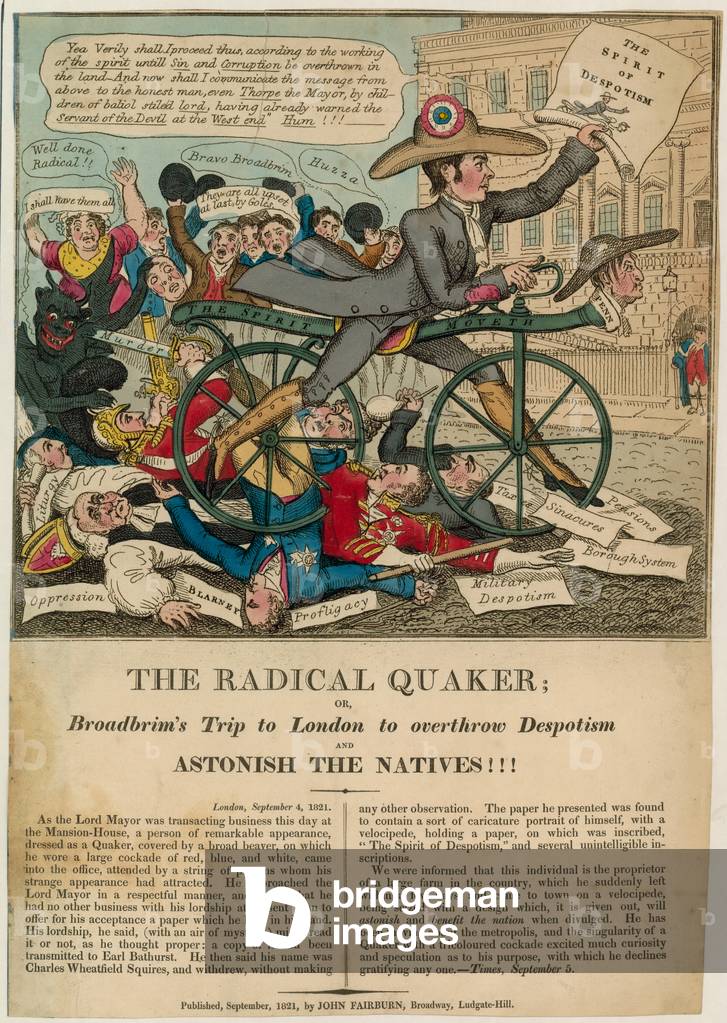 The Radical Quaker, or, Broadbrim's Trip to London to overthrow despotism and astonish the natives!!! (coloured engraving)