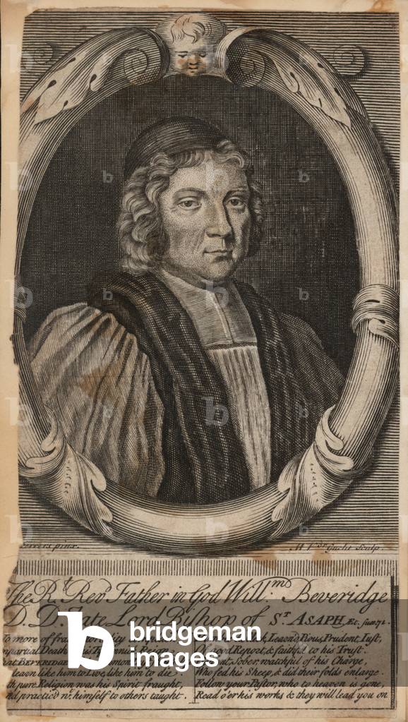 The right Reverend Father in God William Beveridge, late Lord Bishop of  of St Asash (engraving)