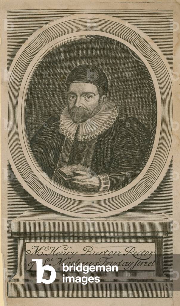 Mr Henry Burton, rector of St Mathews, Fryday Street (engraving)