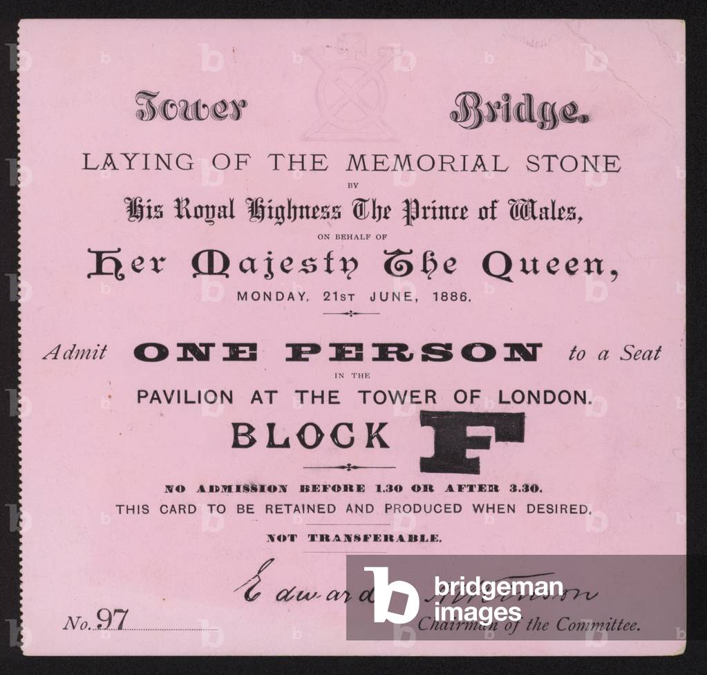 Ticket for the laying of the memorial stone at Tower Bridge, London, 21 June 1886 (litho)