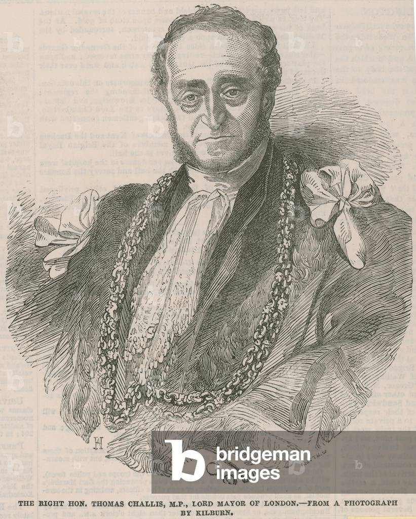 The Right Honourable Thomas Challis, MP, Lord Mayor of London (engraving)