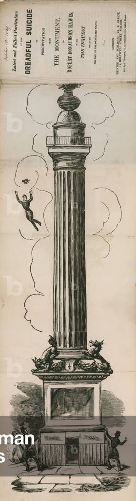 Latest and fullest particulars of the dreadful suicide from The Monument (engraving)