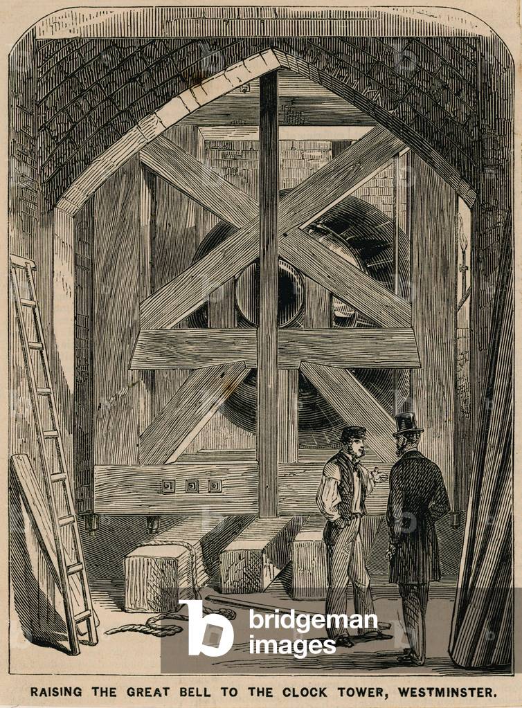 Raising the great bell (Big Ben) to the Clock Tower, Westminster (engraving)