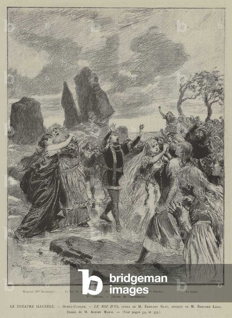 Le Theatre Illustre, Opera-Comique, Le Roi D'Ys, opera de M Edouard Blau, musique de M Edouard Lalo (engraving)