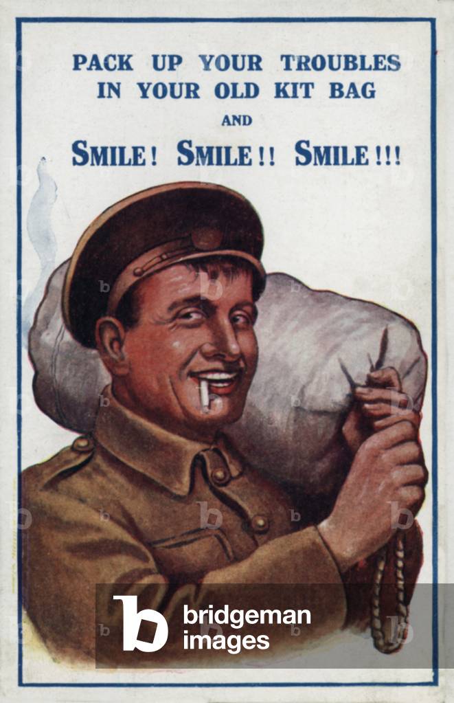 World War I, Pick Up Your Troubles In Your Old Kit Bag, And Smile Smile Smile (colour litho)