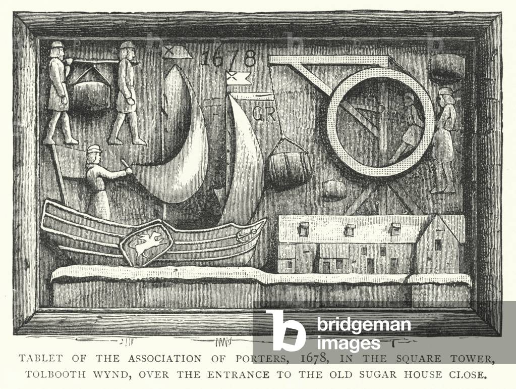 Tablet of the Association of Porters, 1678, in the Square Tower, Tolbooth Wynd, over the Entrance to the Old Sugar House Close (engraving)