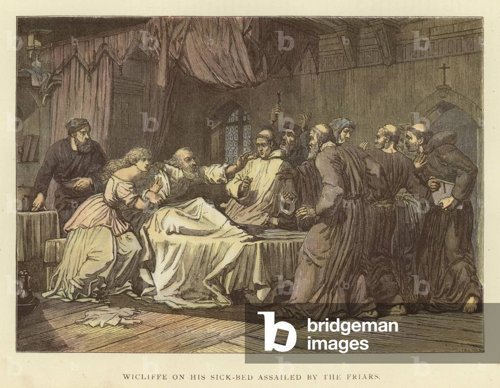 Wicliffe on his sick-bed assailed by the friars (coloured engraving)