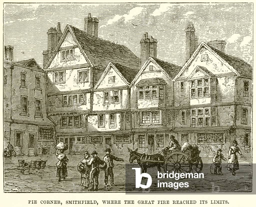 Pie Corner, Smithfield, where the Great Fire reached its Limits (engraving)
