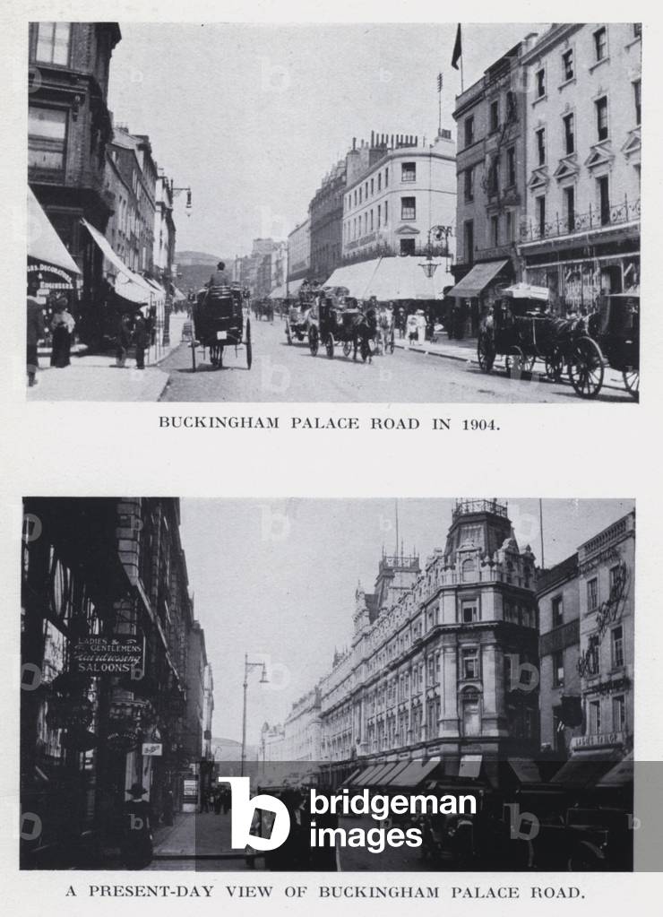 Buckingham Palace Road in 1904; A present-day view of Buckingham Palace Road (b/w photo)