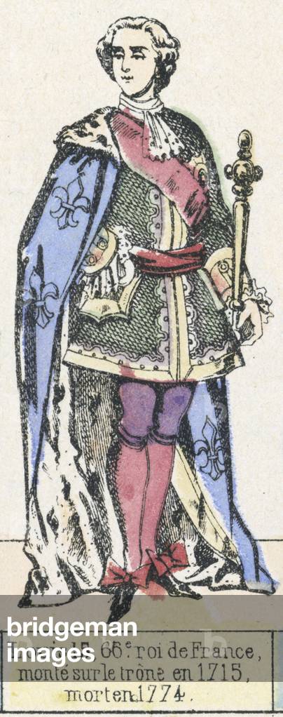 Louis 15, 66e roi de France, monte sur le trone en 1715, mort en 1774 (coloured engraving)