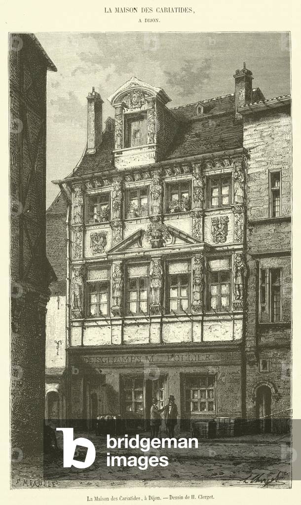 La Maison des Cariatides, a Dijon (engraving)