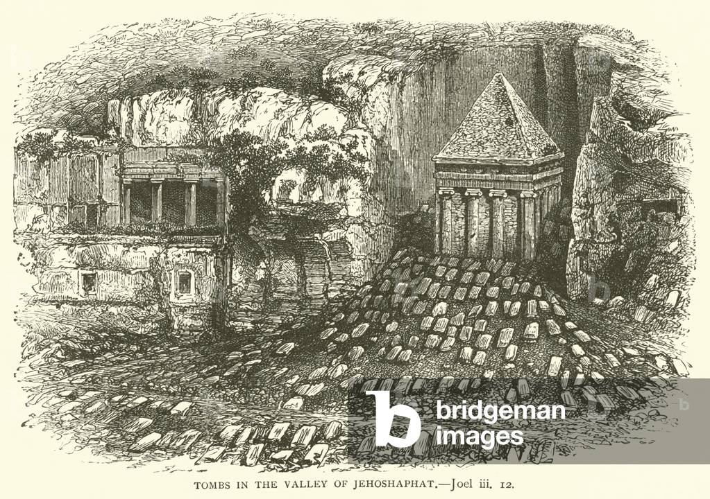 Tombs in the valley of Jehoshaphat, Joel, iii, 12 (engraving)