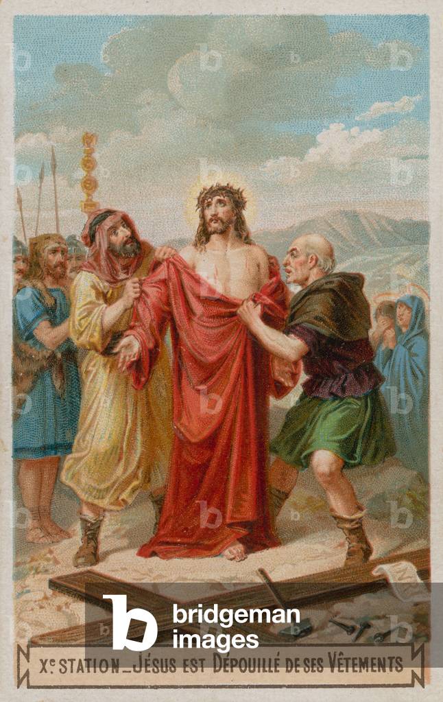 Jesus is stripped of his garments. The tenth Station of the Cross (chromolitho)