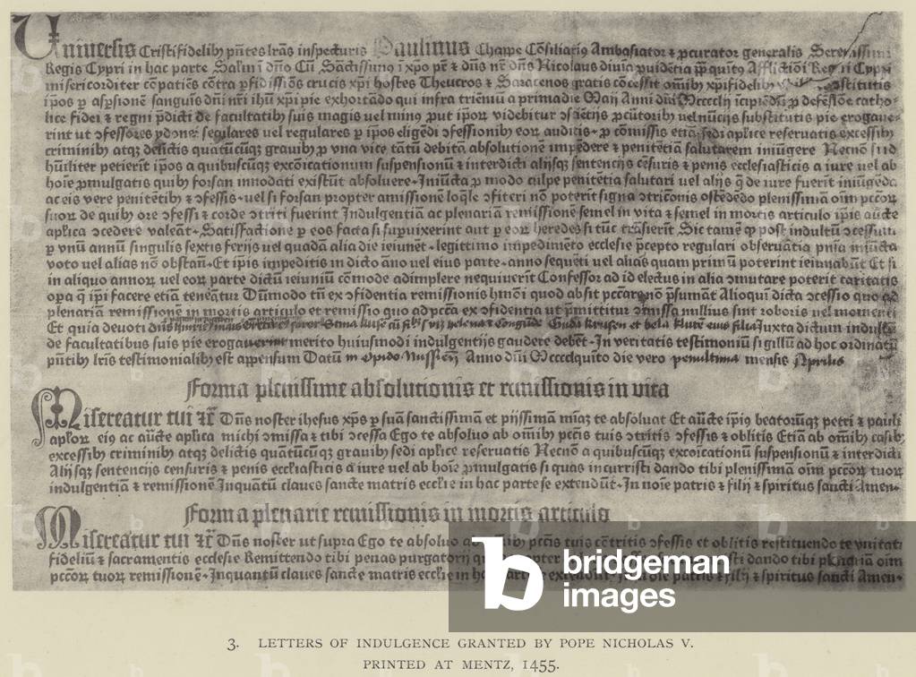 Letters of Indulgence granted by Pope Nicholas V, printed at Mentz, 1455 (litho)