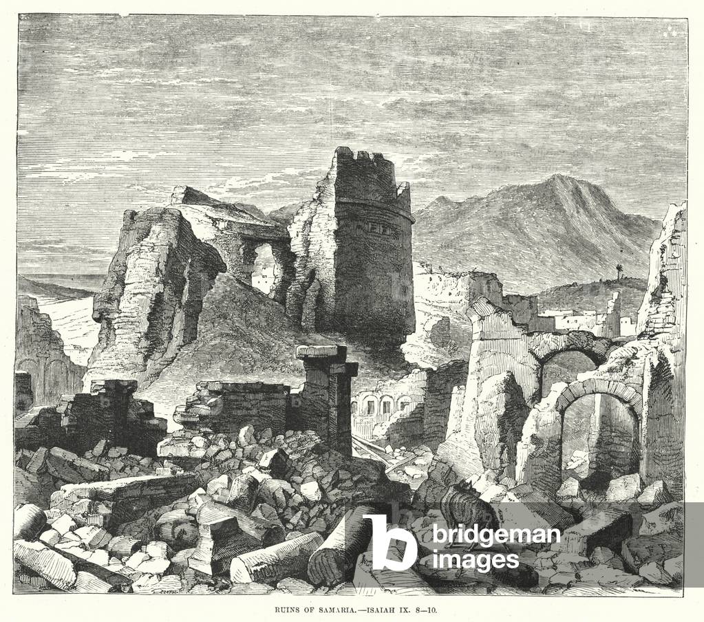 Ruins of Samaria, Isaiah IX, 8-10 (engraving)