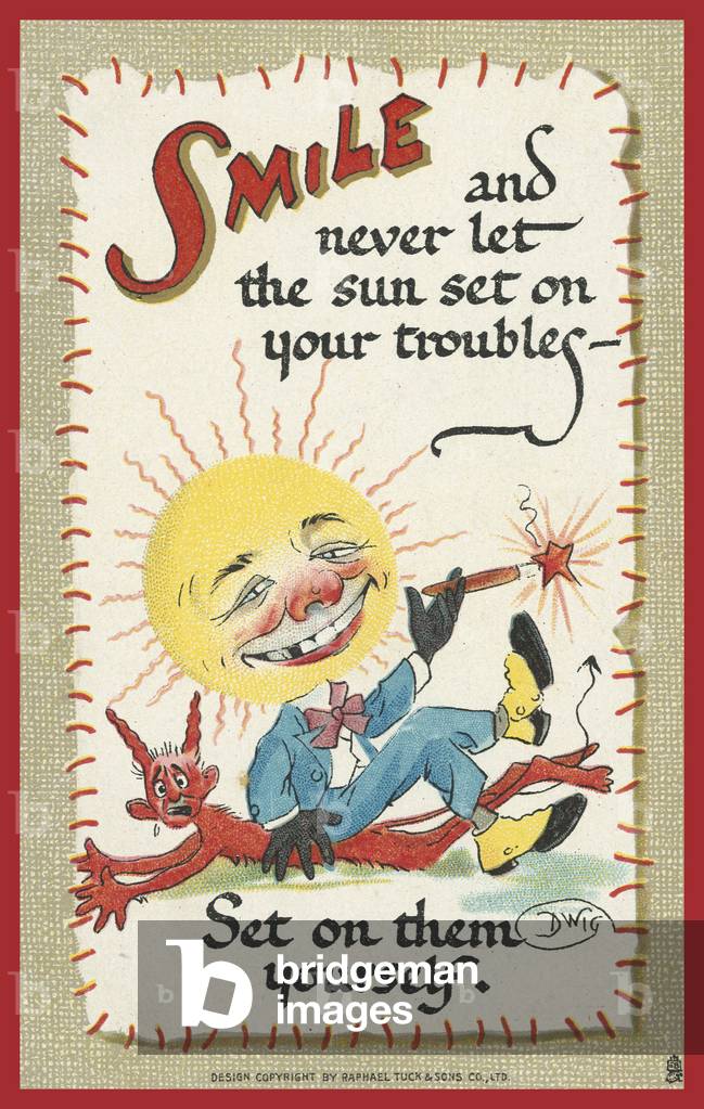 Smile and never let the Sun set on your troubles - set on them yourself (chromolitho)