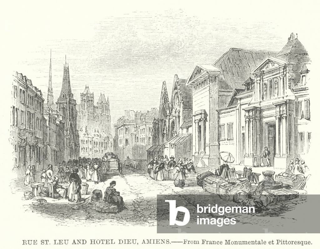 Rue St Leu and Hotel Dieu, Amiens (engraving)