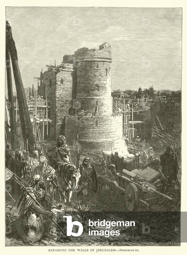 Repairing the Walls of Jerusalem, Nehemiah, III (engraving)