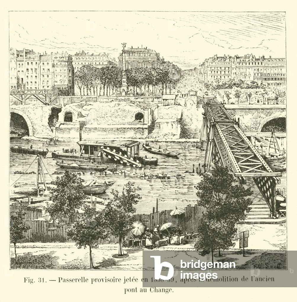 Passerelle provisoire jetee en 1858-59, apres la demolition de l'ancien pont au Change (engraving)