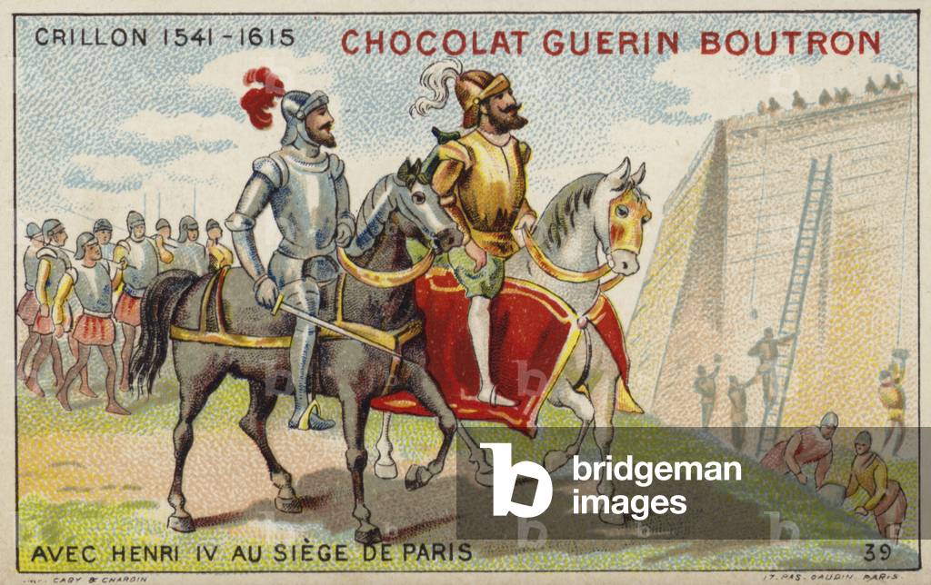 Louis des Balbes de Berton de Crillon, French soldier, with King Henry IV at the Siege of Paris (chromolitho)