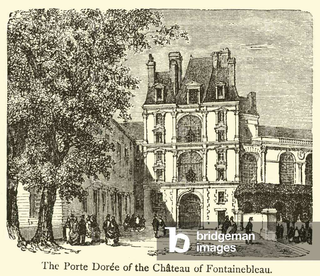 The Porte Doree of the Chateau of Fontainebleau (engraving)