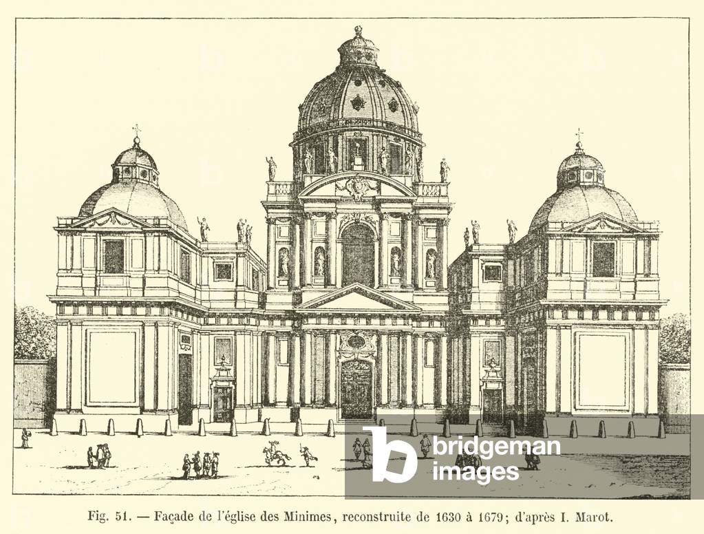 Facade de l'eglise des Minimes, reconstruite de 1630 a 1679; d'apres I Marot (engraving)