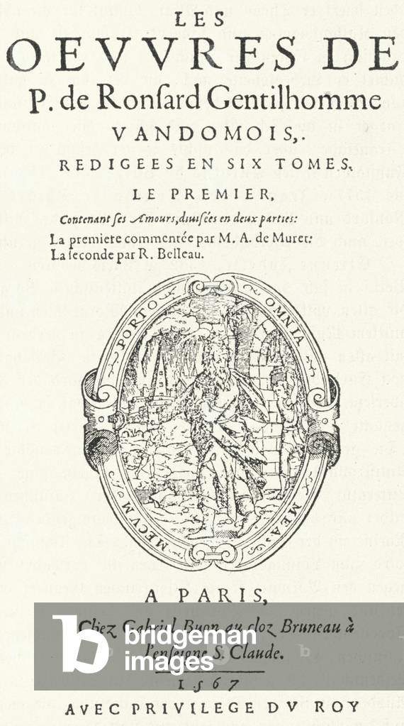 Title page of the first volume of the rare and very popular second edition of the works of Pierre de Ronsard, published in six volumes by the poet himself (engraving)